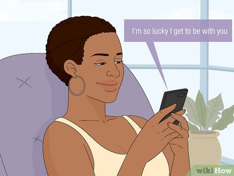 Tell him you won’t take him for granted so he feels appreciated.